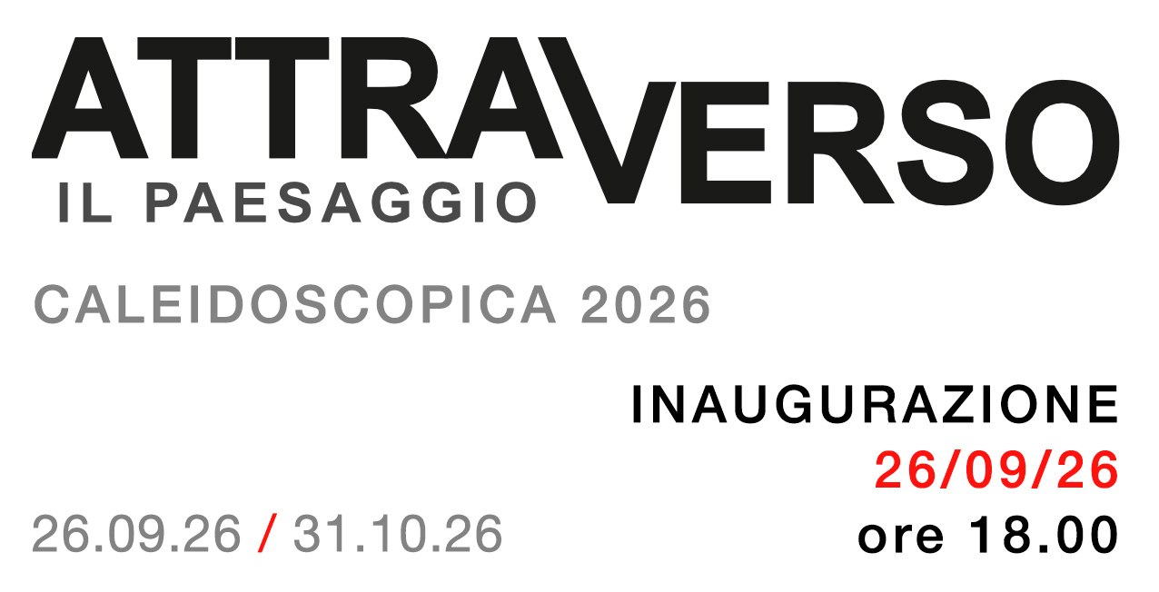 Caleidoscopica '26 - Attraverso il paesaggio